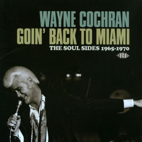 Goin' Back To Miami: The Soul Sides 1965-1970