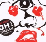 Oh! Things Are So Corruptible