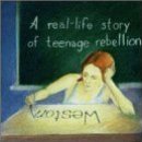Real Life Story Of Teenage Rebellion