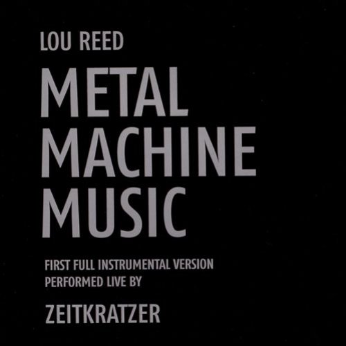 Lou Reed: Metal Machine Music