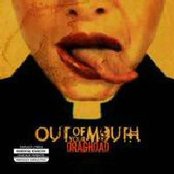 Out Of Your Mouth - List pictures