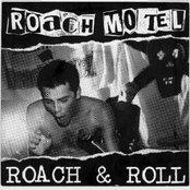 Roach Motel - List pictures