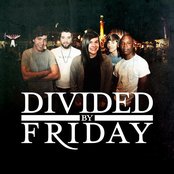 Divided By Friday - List pictures