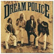 Dream Police - List pictures