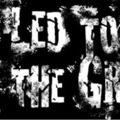 Led To The Grave - List pictures