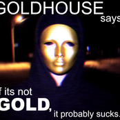 Goldhouse - List pictures