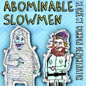 Abominable Slowmen - List pictures