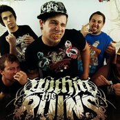 Within The Ruins - List pictures