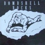 Bombshell Rocks - List pictures
