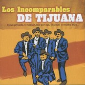 Los Incomparables De Tijuana - List pictures