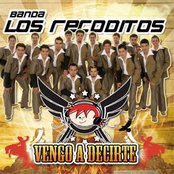 Banda Sinaloense Los Recoditos - List pictures