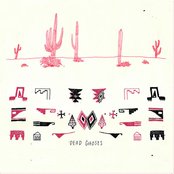 Dead Ghosts - List pictures