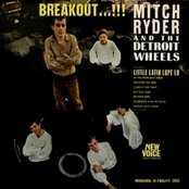 Mitch Ryder & The Detroit Wheels - List pictures