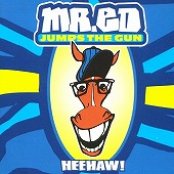 Mr. Ed Jumps The Gun - List pictures