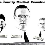 The County Medical Examiners - List pictures