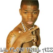 Lil Flow Trill Azz - List pictures