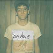 Day Wave - List pictures