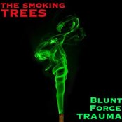 The Smoking Trees - List pictures