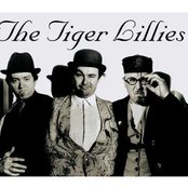The Tiger Lillies - List pictures