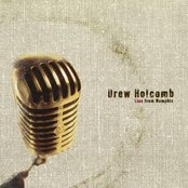 Drew Holcomb - List pictures