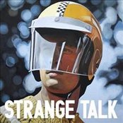 Strange Talk - List pictures