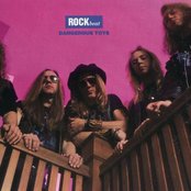 Dangerous Toys - List pictures