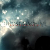 Ghost Machine - List pictures