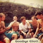 Goodbye Elliott - List pictures
