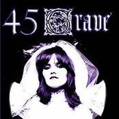 45 Grave - List pictures