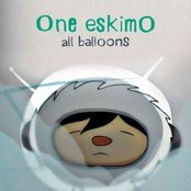 One Eskimo - List pictures
