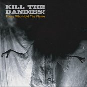 Kill The Dandies! - List pictures