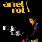 Ariel Rot - List pictures