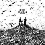 Berri Txarrak - List pictures