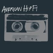 American Hi-fi - List pictures