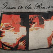 Texas Is The Reason - List pictures