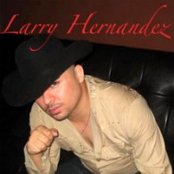 Larry Hernandez - List pictures