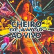 Banda Cheiro De Amor - List pictures