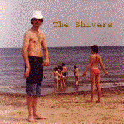 The Shivers - List pictures
