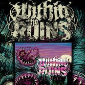 Within The Ruins - List pictures