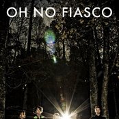Oh No Fiasco - List pictures