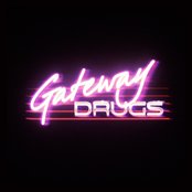 Gateway Drugs - List pictures