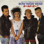 Bow Wow Wow - List pictures
