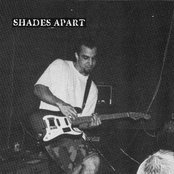Shades Apart - List pictures