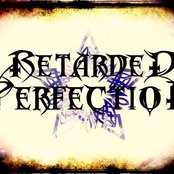 Retarded Perfection - List pictures