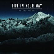 Life In Your Way - List pictures