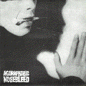 Agoraphobic Nosebleed - List pictures