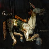 6 Day Riot - List pictures