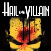 Hail The Villain - List pictures