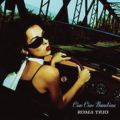 Roma Trio - List pictures