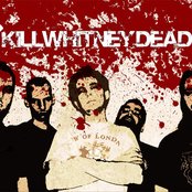 Killwhitneydead - List pictures